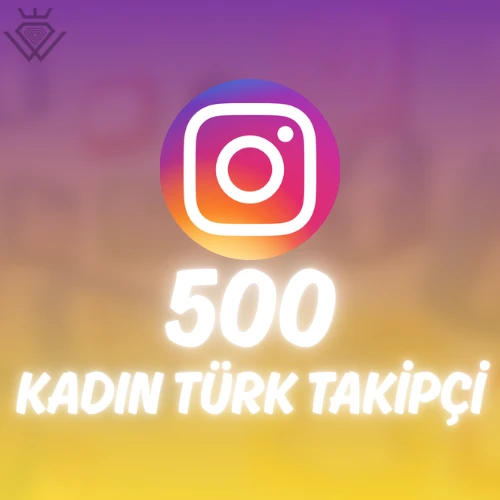 Instagram 500 Türk Kadın Takipçi - Güvenli İşlem